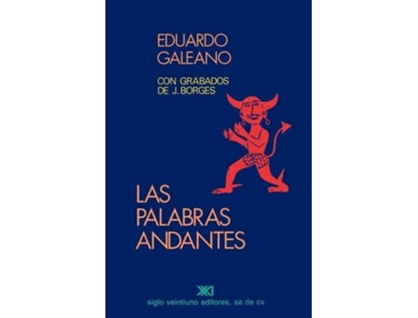 Livro Las Palabras Andantes De Eduardo Galeano (espanhol)