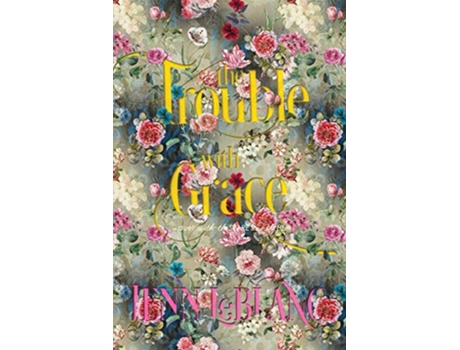 Livro The Trouble With Grace Celeste Moravia Agathe Alain 4 Lords of Time Illustrated de Jenn LeBlanc (Inglês)