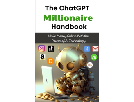Livro The ChatGPT Millionaire Handbook de Tj Books (Inglês)