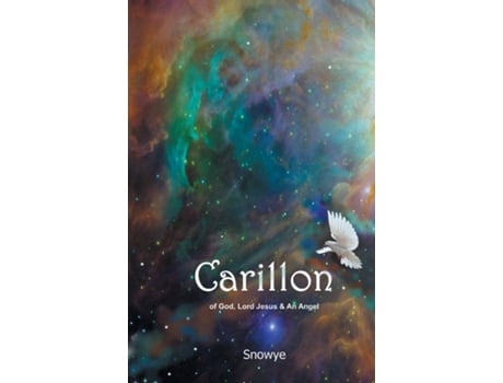 Livro Carillon of God, Lord Jesus amp An Angel de Snowye (Inglês)