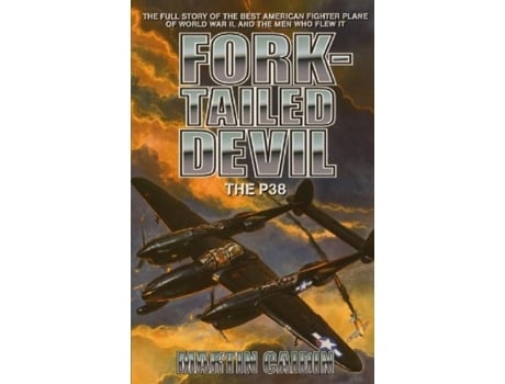 Livro Fork-Tailed Devil: The P-38 (Military History (Ibooks)) Martin Caidin (Inglês)