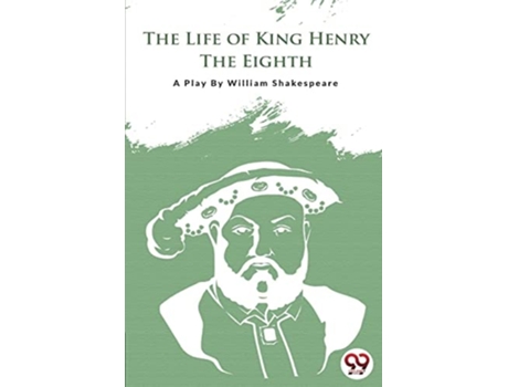 Livro The Life Of King Henry The Eighth De William Shakespeare (hindi)