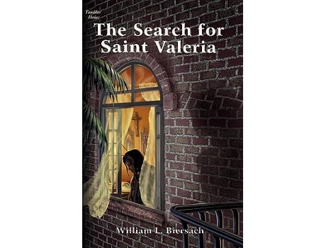 Livro The Search for Saint Valeria Father Baptist de William L Biersach (Inglês)