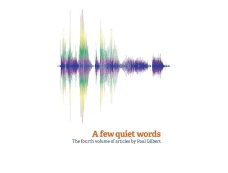 Livro A Few Quiet Words de Paul Gilbert (Inglês)