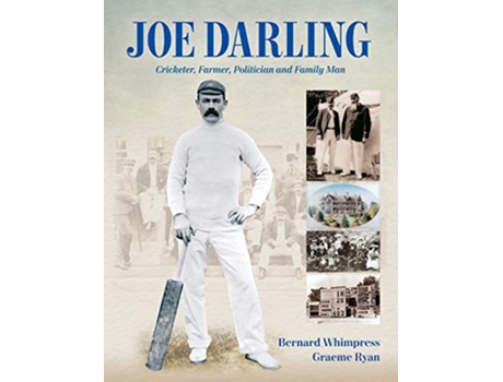 Livro Joe Darling Cricketer Farmer Politician and Family Man de Bernard Whimpress Graeme Ryan (Inglês)