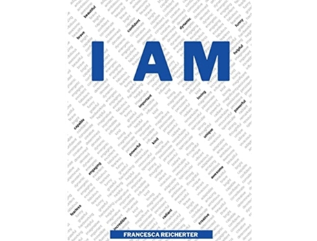 Livro I Am De Francesca Reicherter (inglês)