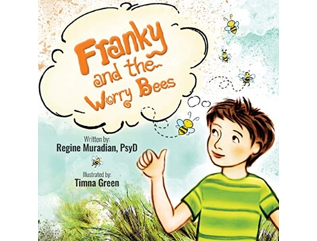 Livro Franky and The Worry Bees de Dr Regine Muradian (Inglês)