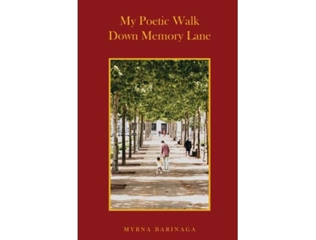 Livro My Poetic Walk Down Memory Lane De Barinaga, Myrna Et Al. (inglês)