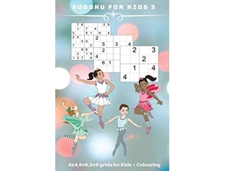 Livro Sudoku for Kids 3 4 x 4 6 x 6 9 x 9 grids for Kids Colouring Vol3 de Kaye NUTMAN (Inglês)
