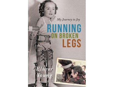 Livro Running on Broken Legs de Elinor Young (Inglês)