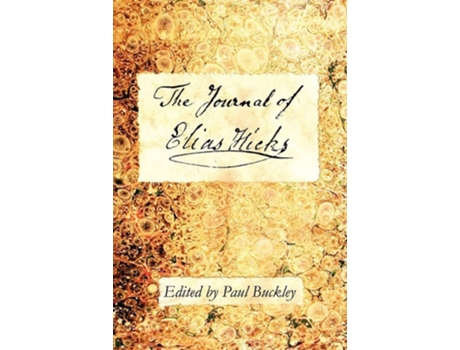 Livro The Journal of Elias Hicks de Hicks e Elias (Inglês)