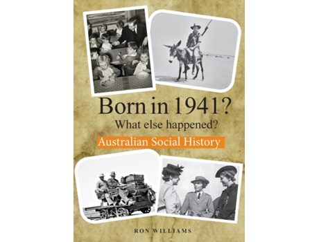 Livro BORN IN 1941? What else happened? Ron Williams (Inglês)