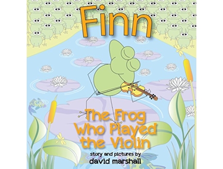Livro FINN The Frog Who Played The Violin de David Marshall (Inglês)