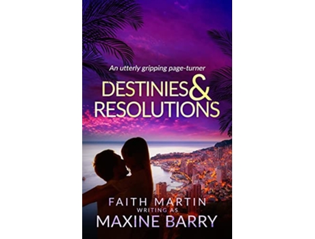 Livro DESTINIES RESOLUTIONS an utterly gripping pageturner de Maxine Barry (Inglês)