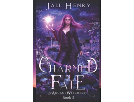 Livro Charmed Fate A New Adult Urban Fantasy Series Arcane Witches de Jali Henry (Inglês)