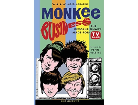 Livro Monkee Business The Revolutionary MadeForTV Band de Eric Lefcowitz (Inglês)