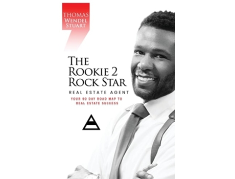 Livro THE ROOKIE 2 ROCK STAR REAL ESTATE AGENT Your 90 Day Road Map To Real Estate Success de Thomas Wendel Stuart (Inglês)