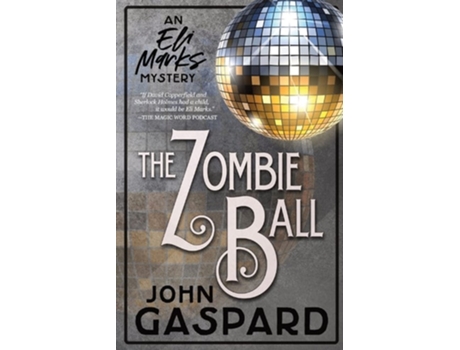 Livro The Zombie Ball De John Gaspard (inglês)