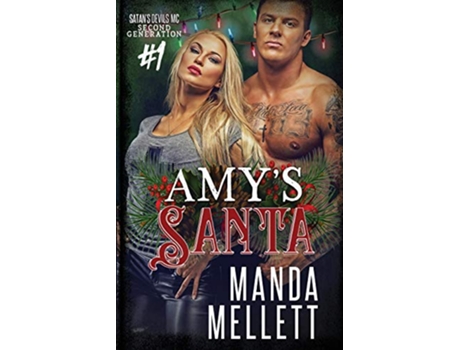 Livro Amys Santa Satans Devils MC Second Generation 1 de Manda Mellett (Inglês)