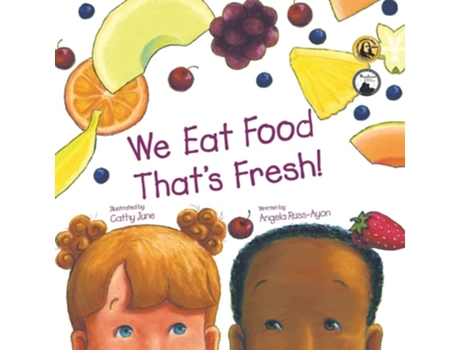 Livro We Eat Food Thats Fresh A Childrens Picture Book about Tasting New Fruits and Vegetables de Angela Russ-Ayon (Inglês)