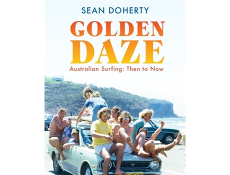 Livro golden daze de sean doherty (inglês)