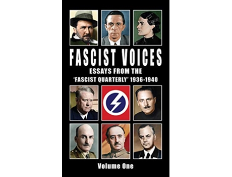 Livro Fascist Voices Essays from the Fascist Quarterly 19361940 Vol 1 de Ezra Pound Oswald Mosley Alfred Rosenberg (Inglês)