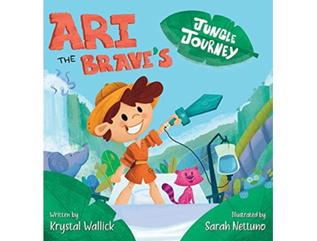 Livro Ari the Braves Jungle Journey de Krystal Wallick (Inglês)