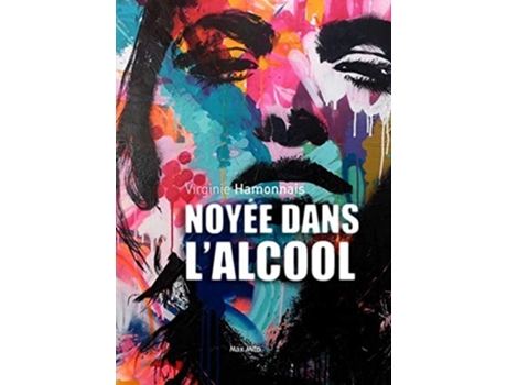 Livro Noyée dans lalcool de Virginie Hamonnais (Francês)