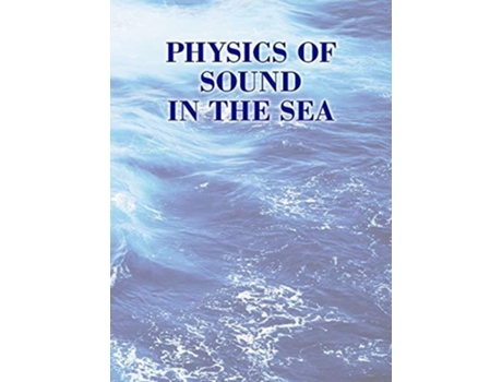 Livro Physics of Sound in the Sea de National Defense Research Committee (Inglês)