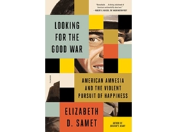 Livro Looking for the Good War de Elizabeth D Samet (Inglês)