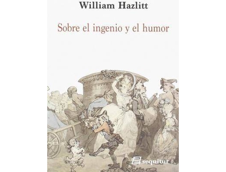Livro Sobre el ingenio y el humor de William Hazlitt (Espanhol)