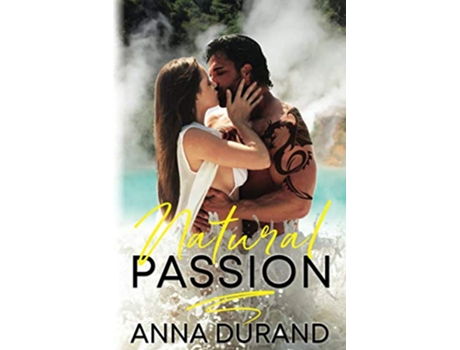 Livro Natural Passion Au Naturel Trilogy de Anna Durand (Inglês)
