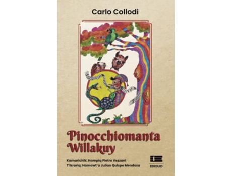 Livro Pinocchiomanta Willakuy de Carlo Collodi e Pietro Vezzani (Espanhol)