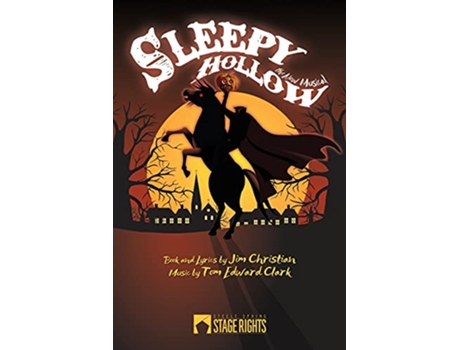 Livro Sleepy Hollow The New Musical de Jim Christian e Tom Edward Clark (Inglês)