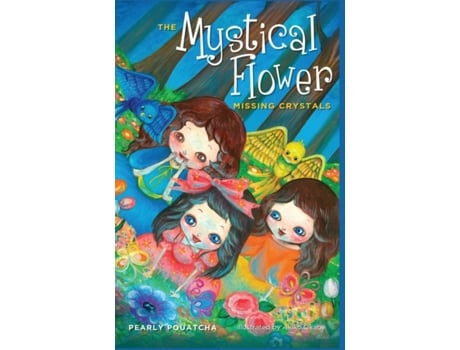 Livro The Mystical Flower (Missing Crystal) Pouatcha Pearly (Inglês)