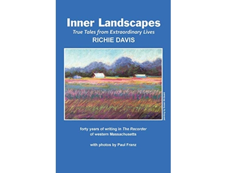 Livro Inner Landscapes forty years of writing in The Recorder of western Massachusetts de Richie Davis (Inglês)