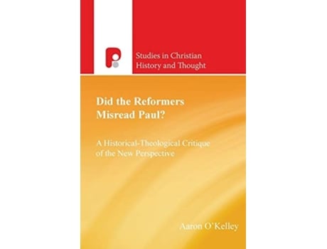 Livro Did The Reformers Misread Paul? De Aaron T O'kelley (inglês)
