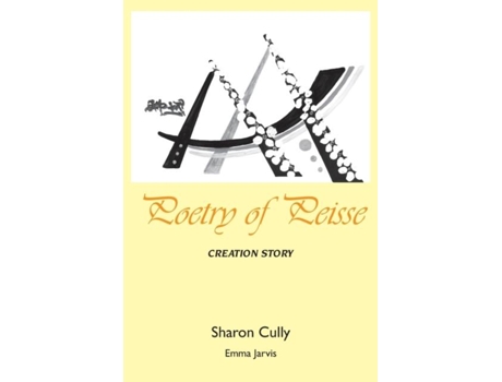 Livro Poetry Of Peisse Creation Story De Sharon Cully (inglês)