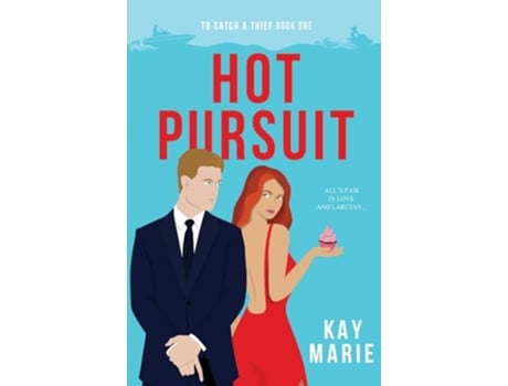 Livro Hot Pursuit To Catch a Thief de Kay Marie (Inglês)