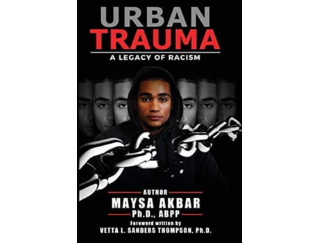 Livro Urban Trauma A Legacy of Racism de Maysa Akbar (Inglês)