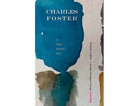 Livro A little brown sea de Charles Foster (Inglês)