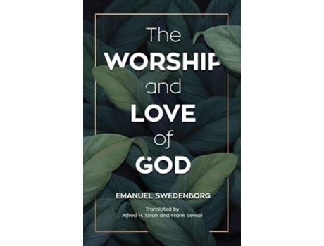 Livro The Worship and Love of God de Emanuel Swedenborg (Inglês)