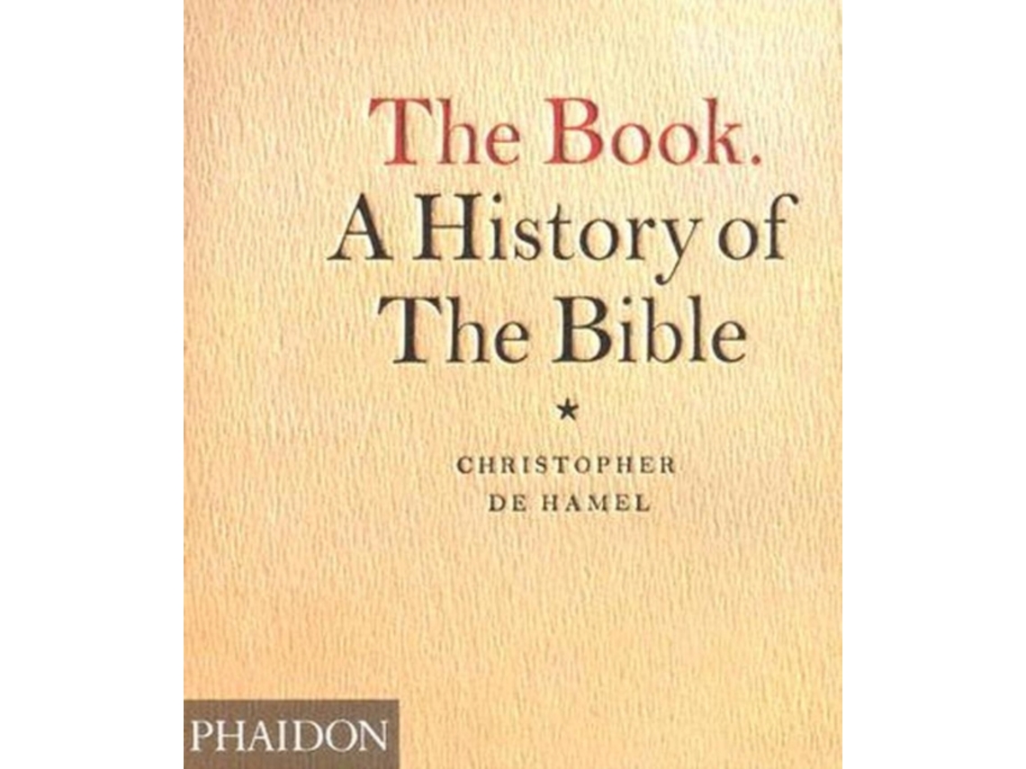 Livro The Book: A History of the Bible Christopher De Hamel (Inglês)