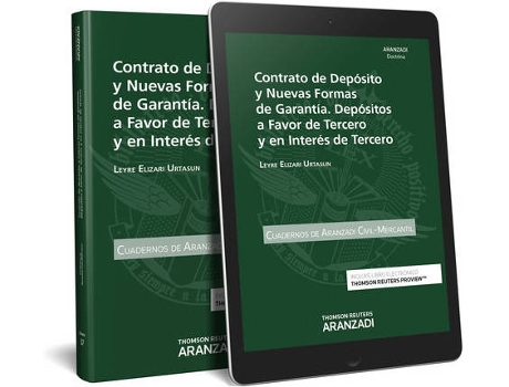 Livro Contrato De Deposito Y Nuevas Formas De Garantia. Depositos A Favor De Tercero Y En Interes De Terce de Leyre Elizari Urtasun