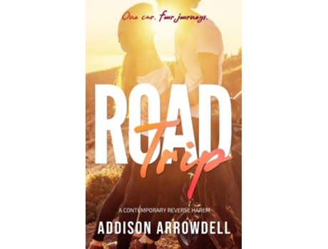 Livro Road Trip A Contemporary Reverse Harem de Addison Arrowdell (Inglês)