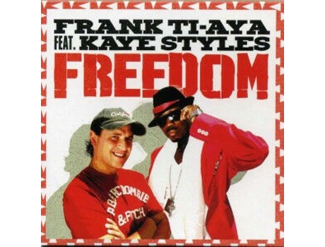 Cd Freedom, Frank Ti-aya Feat. Kaye Styles 541, N.e.w.s.