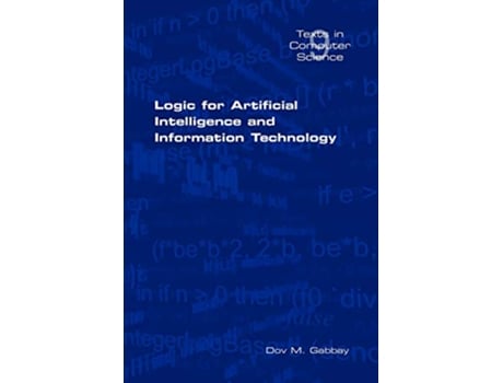 Livro Logic for Artificial Intelligence and Information Technology Texts in Computer Science de D M Gabbay (Inglês)