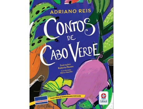 Livro Volta Ao Mundo Falando Português - Contos De Cabo Verde de ADRIANO REIS (Português)