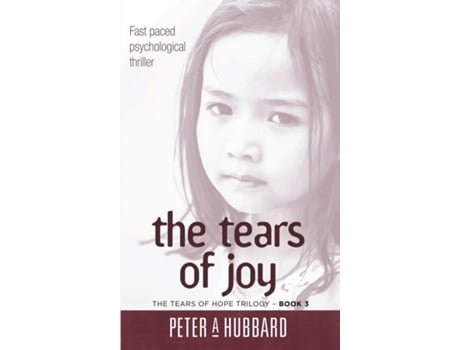 Livro The Tears of Joy The Tears of Hope Trilogy - Book 3 de Peter A Hubbard (Inglês)
