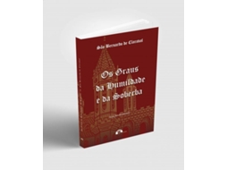 Livro Os Graus Da Humildade E Da Soberba - São Bernardo De Claraval De Clarabal E São Bernardo De (português Do Brasil)